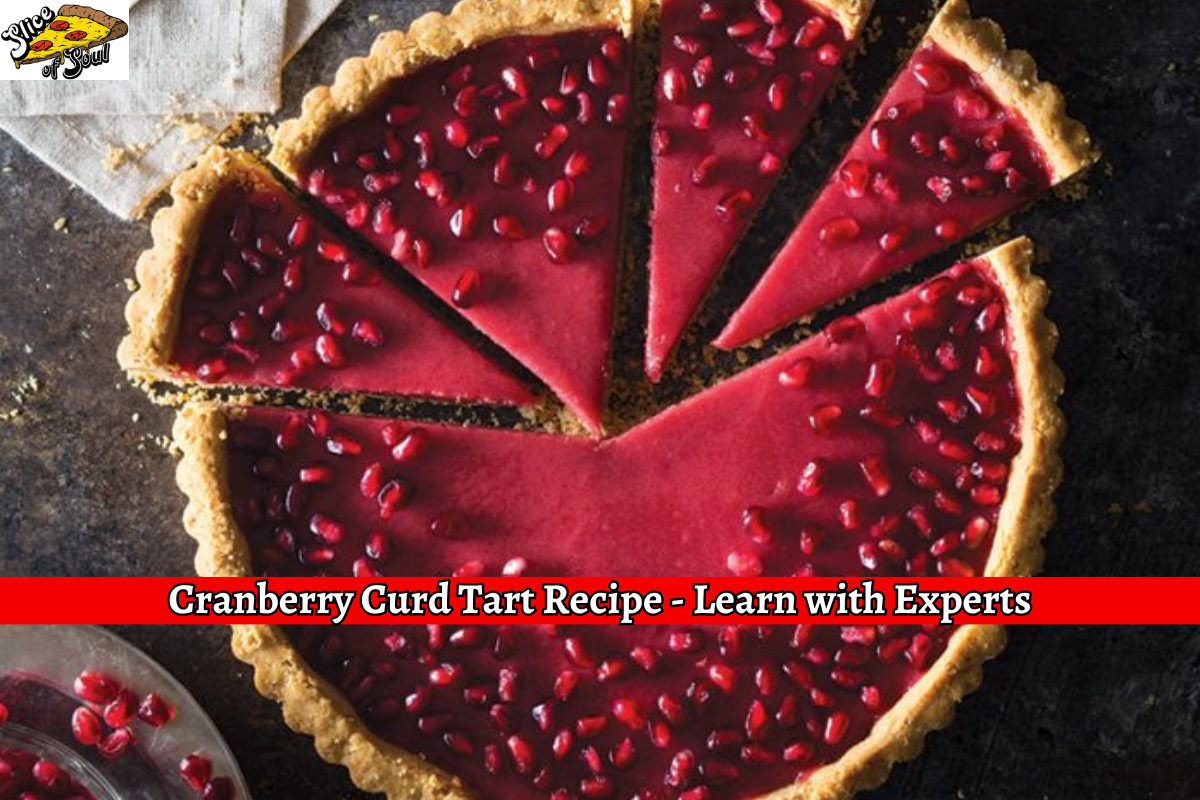 Cranberry Curd Tart Recipe - Learn with Experts