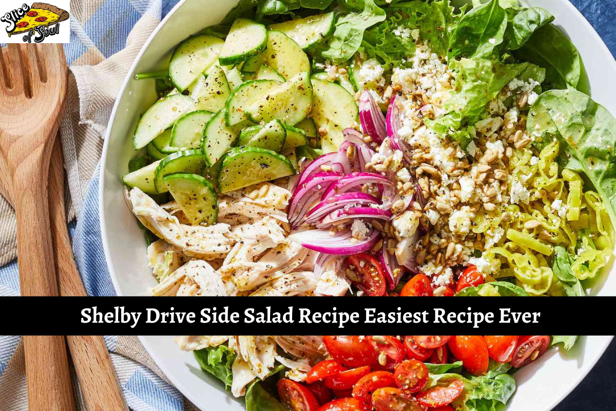Shelby Drive Side Salad Recipe Easiest Recipe Ever