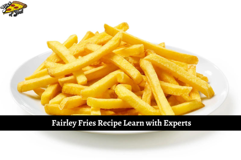 Fairley Fries Recipe Learn with Experts