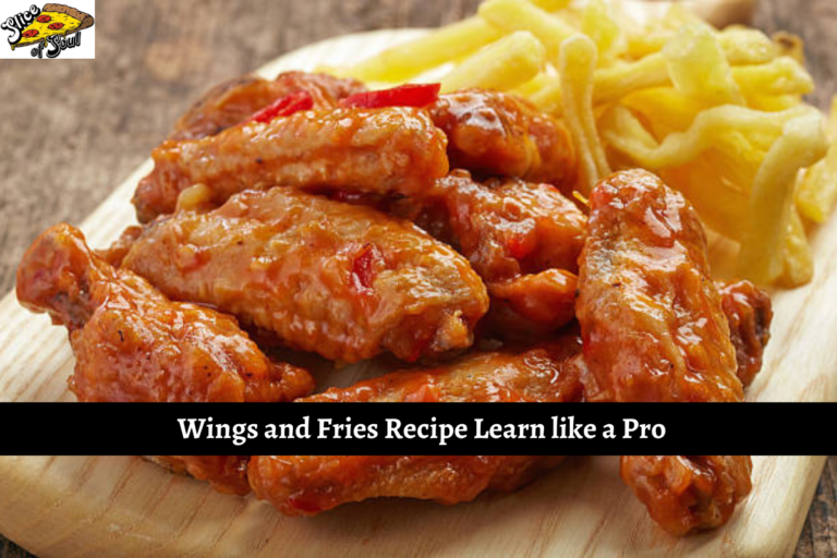 Wings and Fries Recipe Learn like a Pro