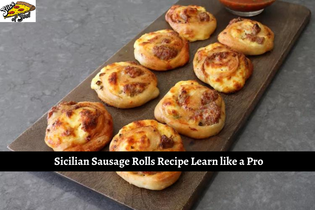 Sicilian Sausage Rolls Recipe Learn like a Pro